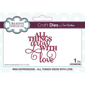 Creative Expressions Die "All Things Grow with Love" CEDME098 5055305968550