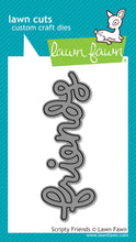 Load image into Gallery viewer, Lawn Fawn Die "Scripty Friends and Outline Add-On" LF1146, LF4094 035127963440, 783385668743